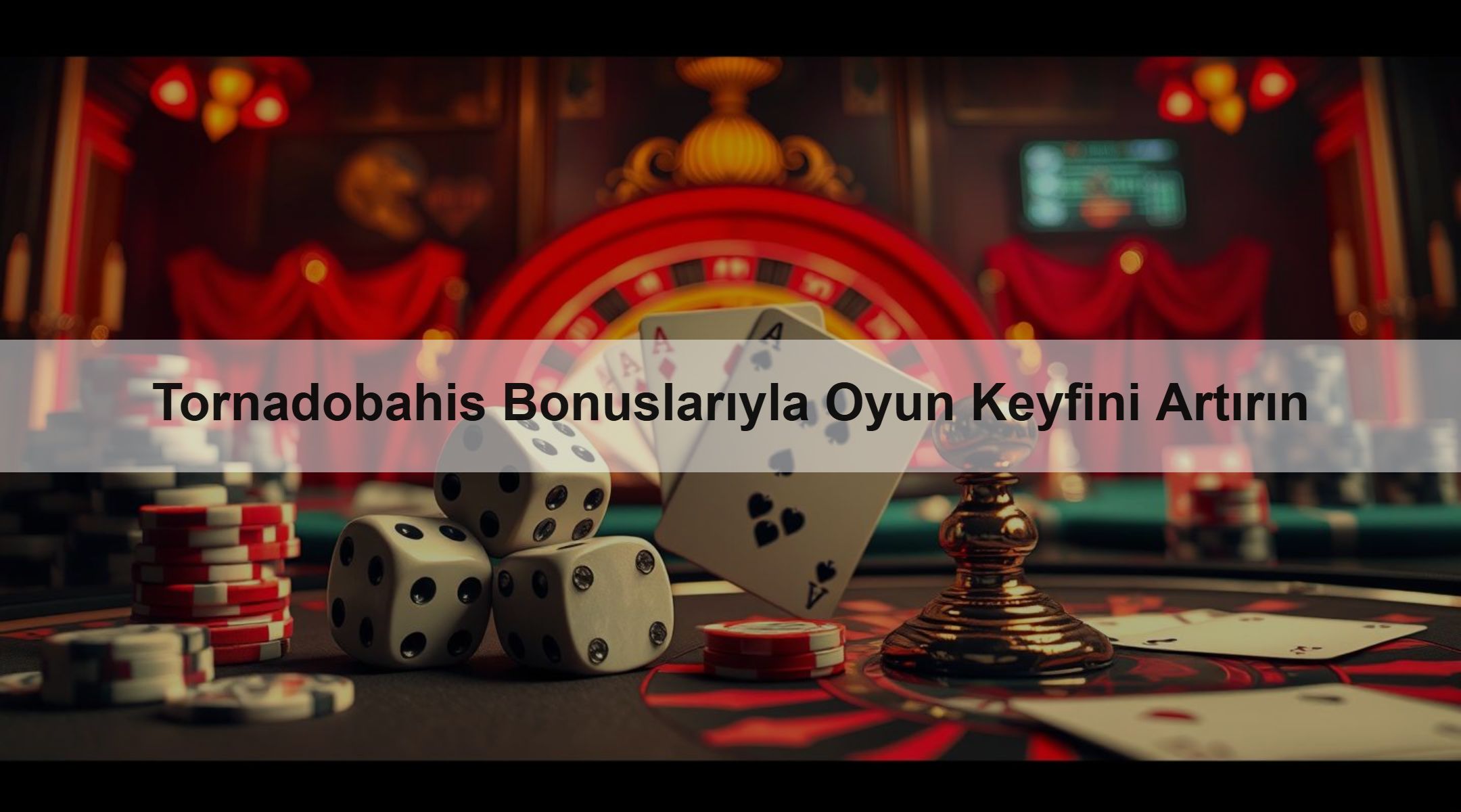 Tornadobahis Bonuslarıyla Oyun Keyfini Artırın