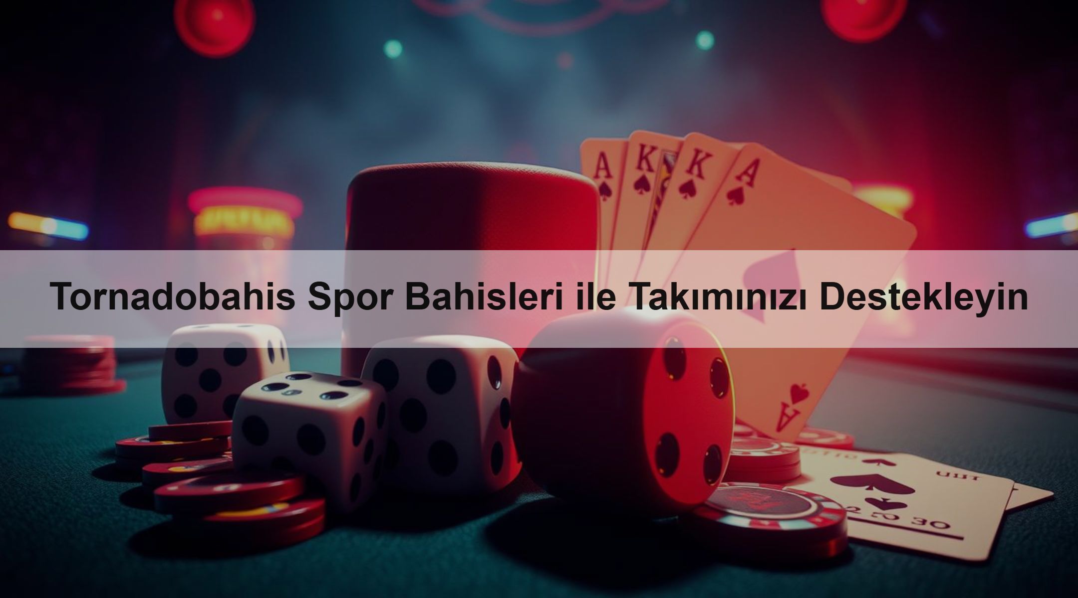 Tornadobahis Spor Bahisleri ile Takımınızı Destekleyin